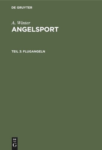 Angelsport: Teil 3 Flugangeln