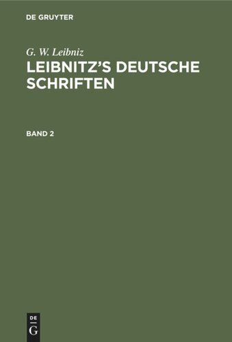 Leibnitz’s deutsche Schriften: Band 2