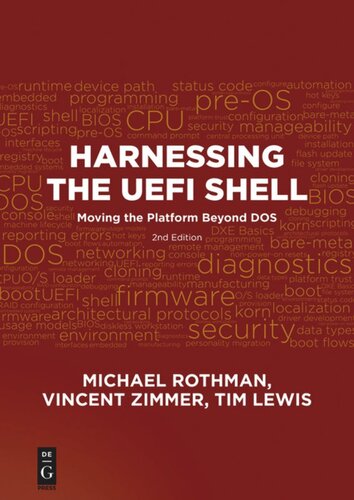 Harnessing the UEFI Shell: Moving the Platform Beyond DOS, Second Edition