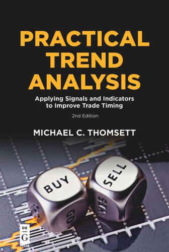 Practical Trend Analysis: Applying Signals and Indicators to Improve Trade Timing