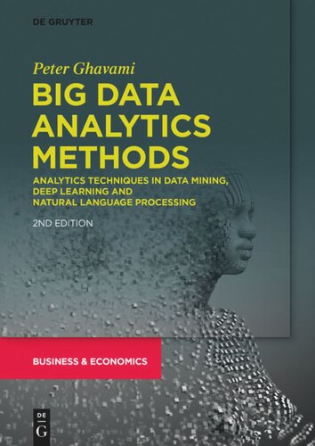 Big Data Analytics Methods: Analytics Techniques in Data Mining, Deep Learning and Natural Language Processing