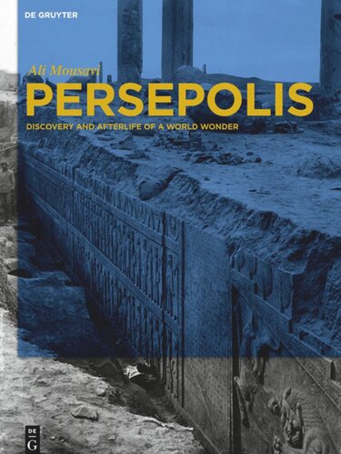 Persepolis: Discovery and Afterlife of a World Wonder