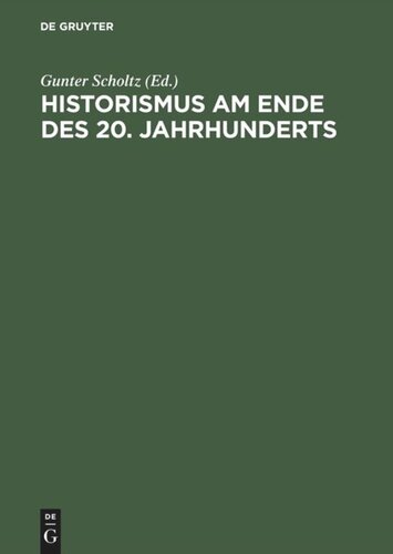 Historismus am Ende des 20. Jahrhunderts: Eine internationale Diskussion