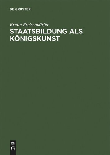 Staatsbildung als Königskunst: Ästhetik und Herrschaft im preußischen Absolutismus
