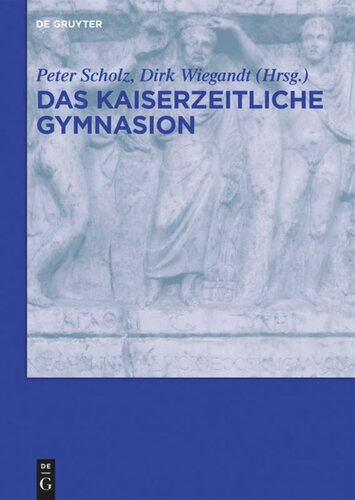 Das kaiserzeitliche Gymnasion