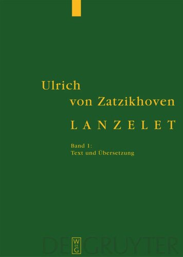 Lanzelet: Band 1: Text und Übersetzung. Band 2: Forschungsbericht und Kommentar