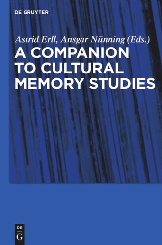 Cultural Memory Studies: An International and Interdisciplinary Handbook