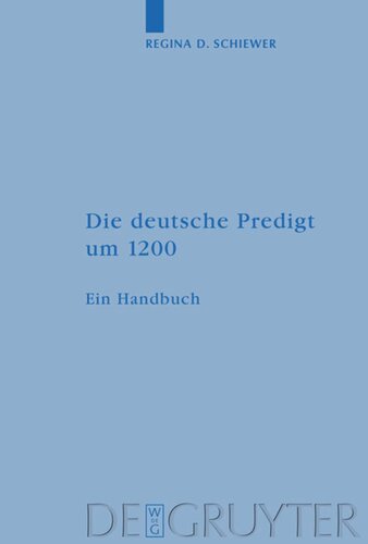 Die deutsche Predigt um 1200: Ein Handbuch