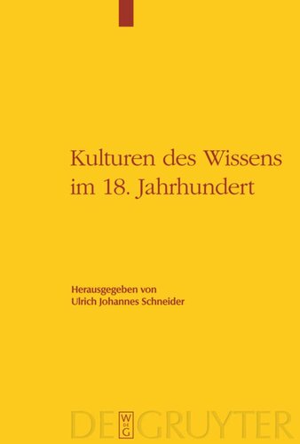Kulturen des Wissens im 18. Jahrhundert