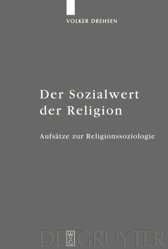 Der Sozialwert der Religion: Aufsätze zur Religionssoziologie