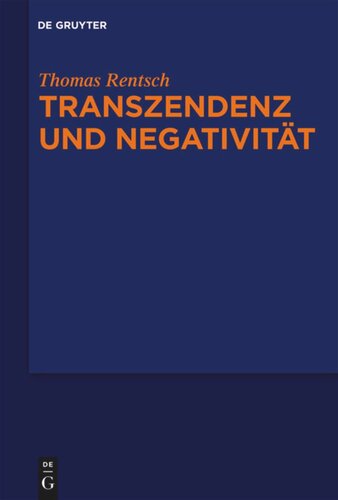 Transzendenz und Negativität: Religionsphilosophische und ästhetische Studien