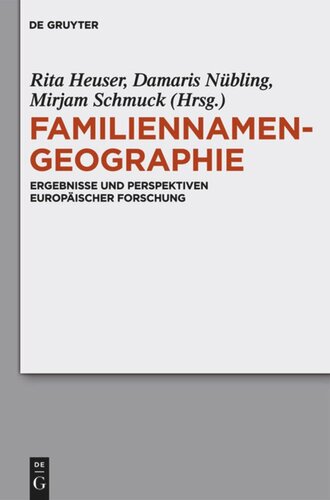 Familiennamengeographie: Ergebnisse und Perspektiven europäischer Forschung