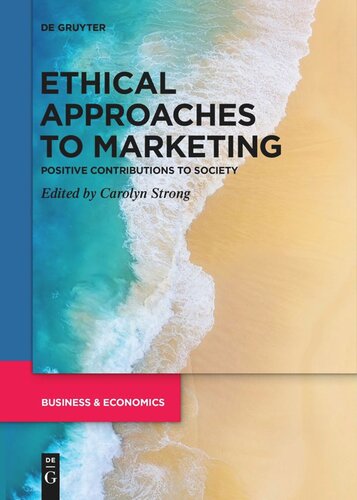 Ethical Approaches to Marketing: Positive Contributions to Society