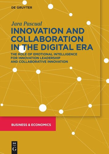 Innovation and Collaboration in the Digital Era: The Role of Emotional Intelligence for Innovation Leadership and Collaborative Innovation