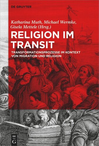 Religion im Transit: Transformationsprozesse im Kontext von Migration und Religion