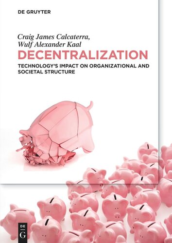 Decentralization: Technology’s Impact on Organizational and Societal Structure
