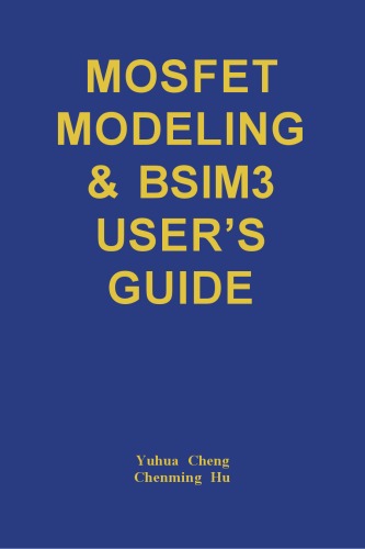 MOSFET modeling & BSIM3 user’s guide