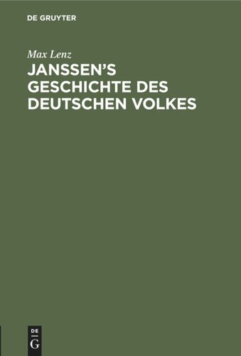 Janssen’s Geschichte des deutschen Volkes: Ein Beitrag zur Kritik unltramontaner Geschichtschreibung