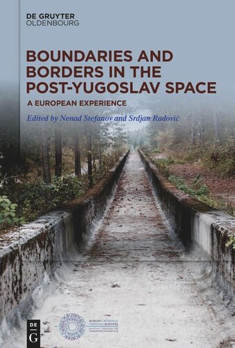 Boundaries and Borders in the Post-Yugoslav Space: A European Experience