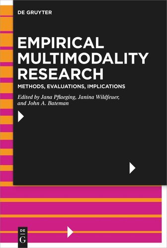 Empirical Multimodality Research: Methods, Evaluations, Implications