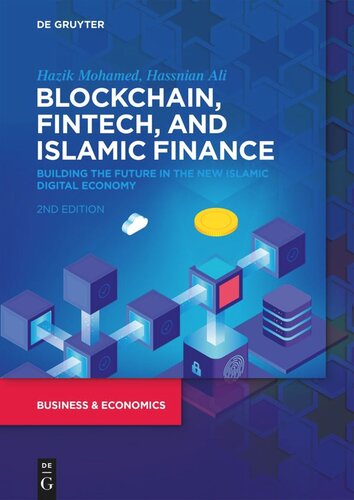 Blockchain, Fintech, and Islamic Finance: Building the Future in the New Islamic Digital Economy