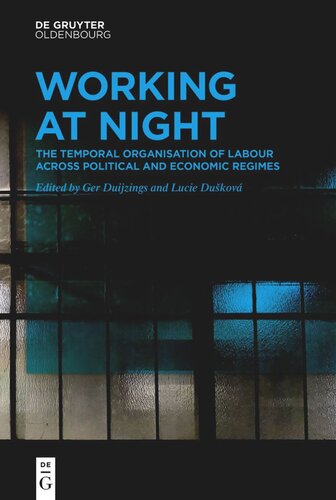 Working At Night: The Temporal Organisation of Labour Across Political and Economic Regimes