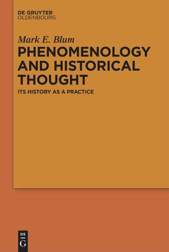 Phenomenology and Historical Thought: Its History as a Practice
