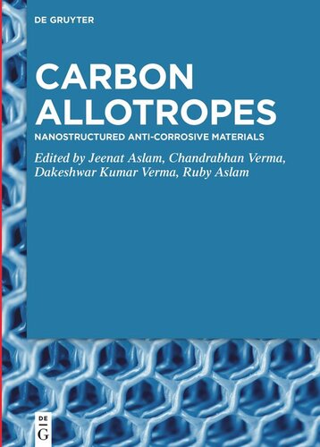 Carbon Allotropes: Nanostructured Anti-Corrosive Materials