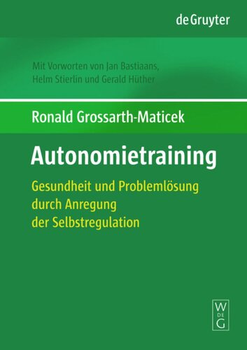 Autonomietraining: Gesundheit und Problemlösung durch Anregung der Selbstregulation