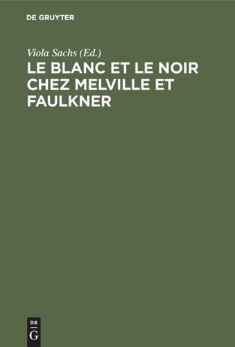 Le Blanc et le Noir chez Melville et Faulkner