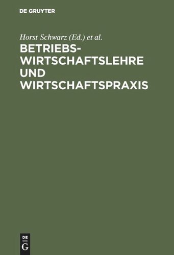 Betriebswirtschaftslehre und Wirtschaftspraxis: Festschrift für Konrad Mellerowicz
