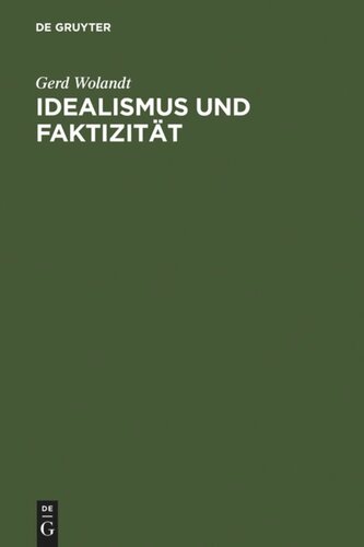 Idealismus und Faktizität