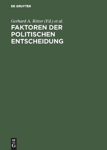 Faktoren der politischen Entscheidung: Festgabe für Ernst Fraenkel zum 65. Geburtstag