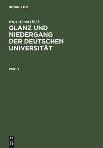 Glanz und Niedergang der deutschen Universität: 50 Jahre deutscher Wissenschaftsgeschichte in Briefen an und von Hans Lietzmann (1892-1942)