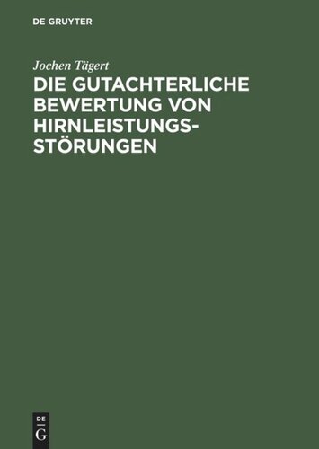 Die gutachterliche Bewertung von Hirnleistungsstörungen