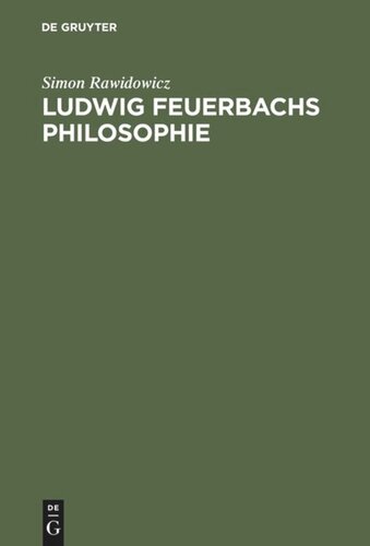 Ludwig Feuerbachs Philosophie: Ursprung und Schicksal