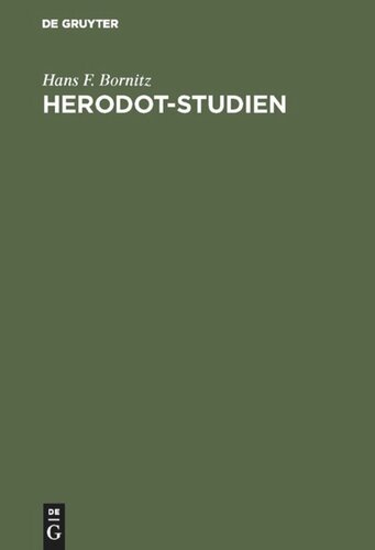 Herodot-Studien: Beiträge zum Verständnis der Einheit des Geschichtswerkes
