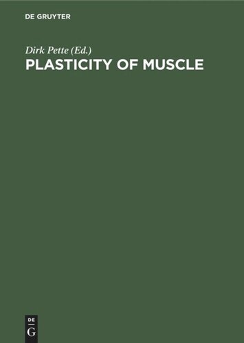 Plasticity of Muscle: Proceedings of a Symposium held at the University of Konstanz, Germany, September 23–28, 1979