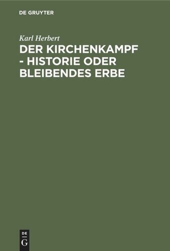 Der Kirchenkampf - Historie oder bleibendes Erbe