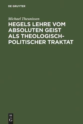 Hegels Lehre vom absoluten Geist als theologisch-politischer Traktat