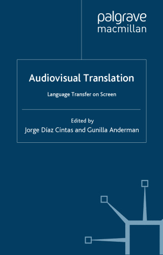 Audiovisual Translation: Language Transfer on Screen