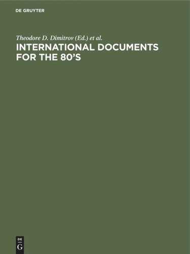 International Documents for the 80’s: Their Role and Use. Proceedings of the 2nd World Symposium on International Documentation Brussels - 1980