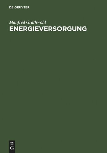 Energieversorgung: Ressourcen, Technologien, Perspektiven