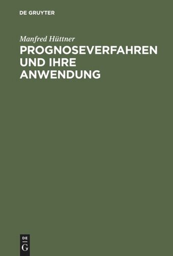 Prognoseverfahren und ihre Anwendung