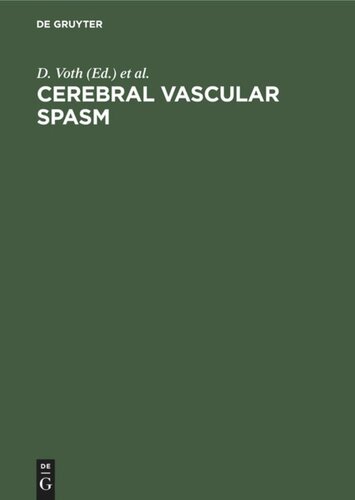 Cerebral vascular spasm: A new diagnostic and neurosurgical approach, based on advances in neuropharmacology and neurosciences