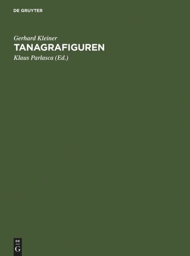 Tanagrafiguren: Untersuchungen zur hellenistischen Kunst und Geschichte