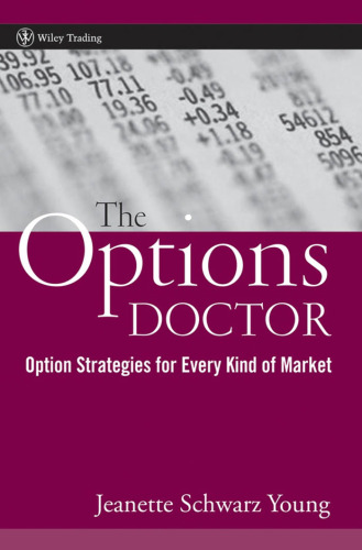 The Options Doctor: Option Strategies for Every Kind of Market