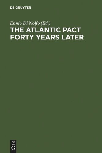 The Atlantic Pact forty Years later: A Historical Reappraisal