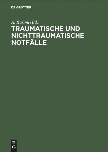 Traumatische und nichttraumatische Notfälle: Erstversorgung und Reanimation im Rettungsdienst