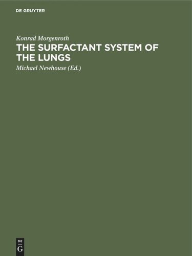 The Surfactant System of the Lungs: Morphology and Clinical Significance